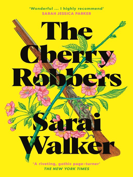 Title details for The Cherry Robbers by Sarai Walker - Available